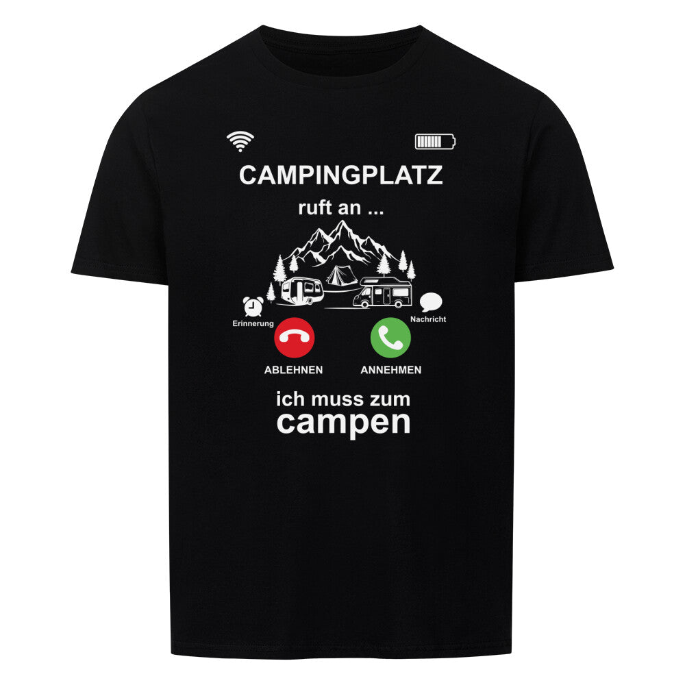 campingtshirt campingplatz ruft an ich muss zum campen