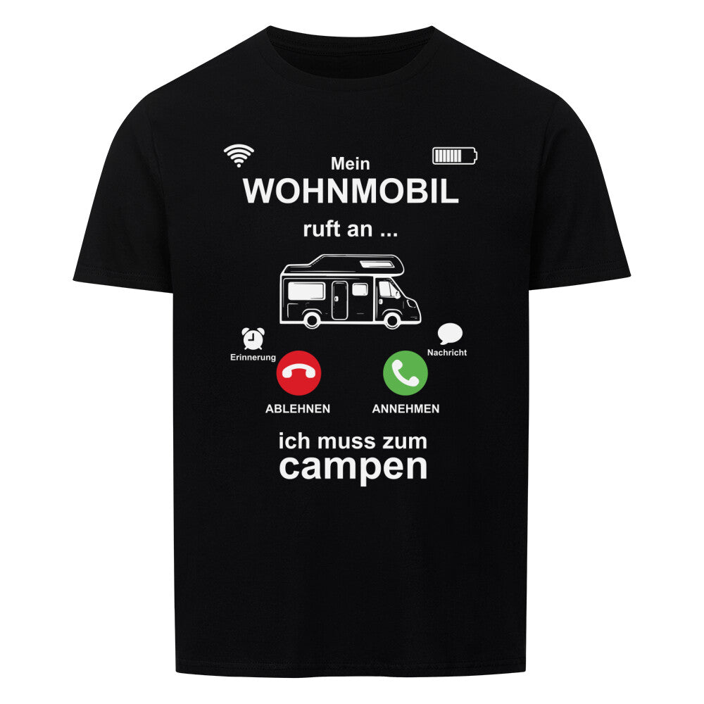 campingtshirt campingplatz wohnmobil ruft an ich muss zum campen