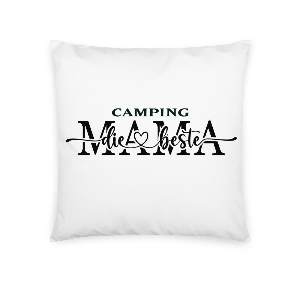 Ein liebevoller Text mit den Worten ‘Camping Mama, die Beste’ auf einem neutralen Hintergrund. Der Text würdigt die Rolle der Mutter beim Camping und drückt Dankbarkeit und Wertschätzung aus. Ideal für alle, die ihre Mutter beim Camping ehren und schätzen möchten. kissen