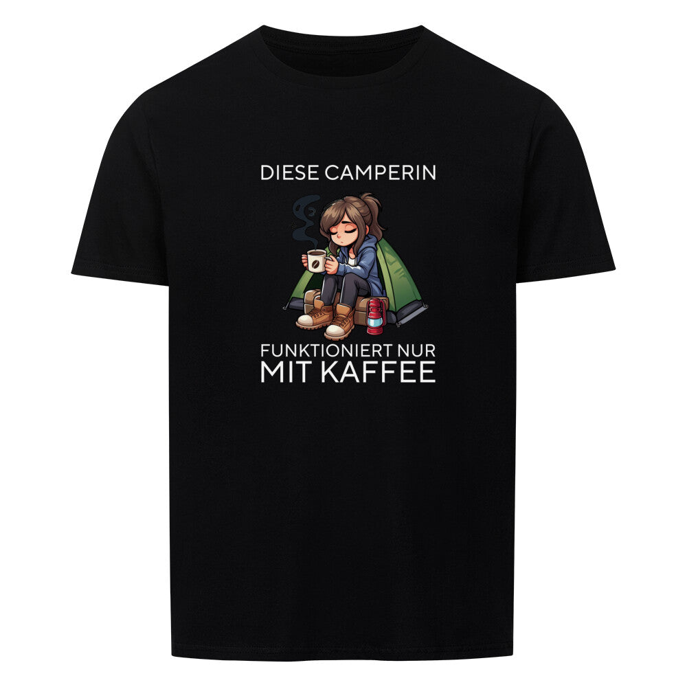 campingtshirt frauen funktioniert nur mit kaffee schwarz