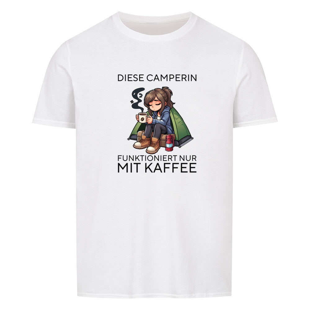 campingtshirt frauen funktioniert nur mit kaffee weiss