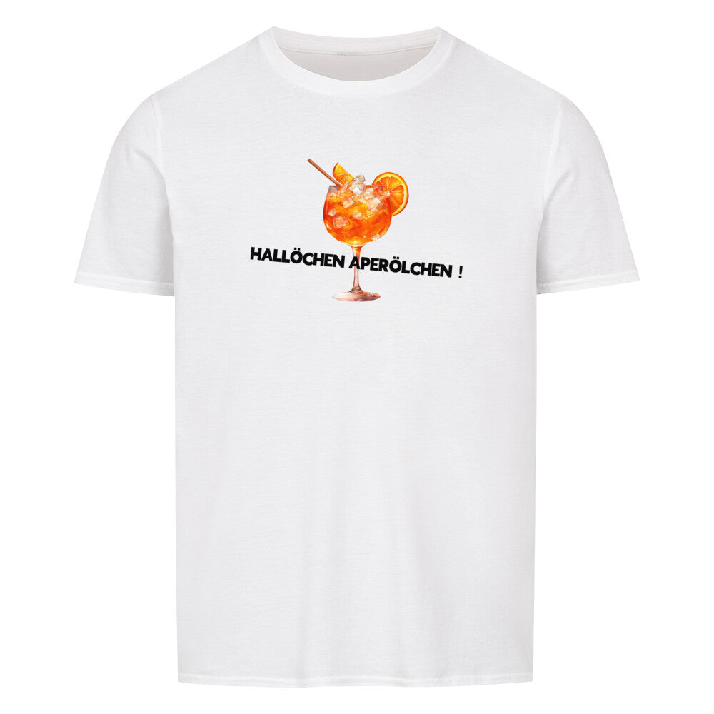 Leckeren Cocktail zu jeder Gelegenheit. Da sagen wir nicht NEIN,  sondern Hallöchen Aperölchen Campingtshirt
