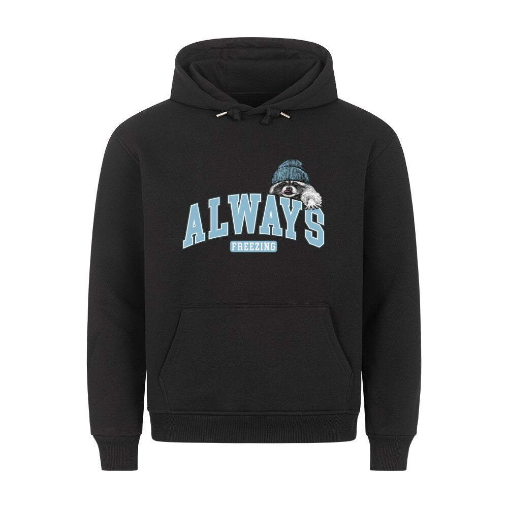 Always freezing Camping Hoodie - Printartworld