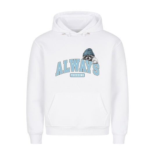 Always freezing Camping Hoodie - Printartworld