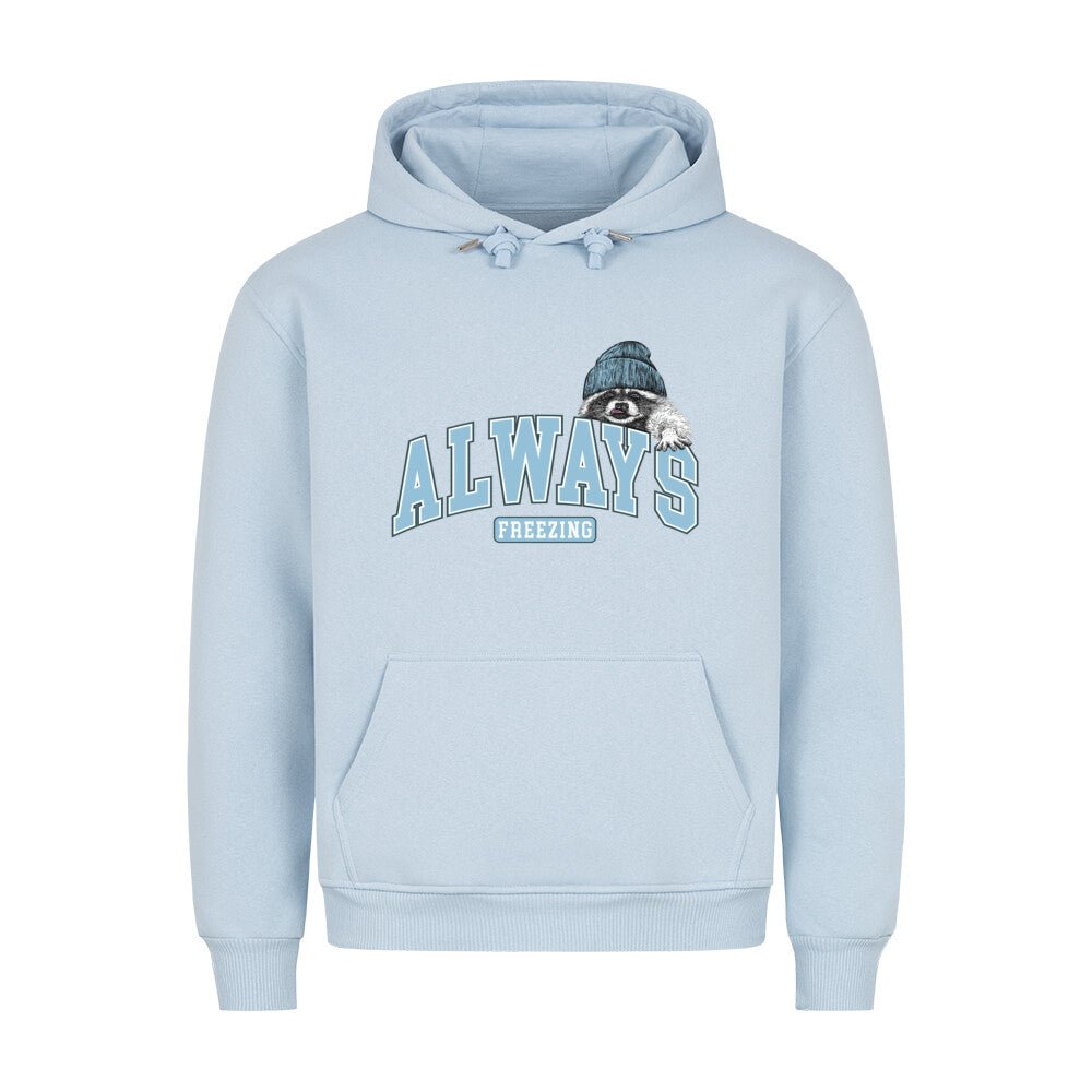 Always freezing Premium Hoodie - Printartworld