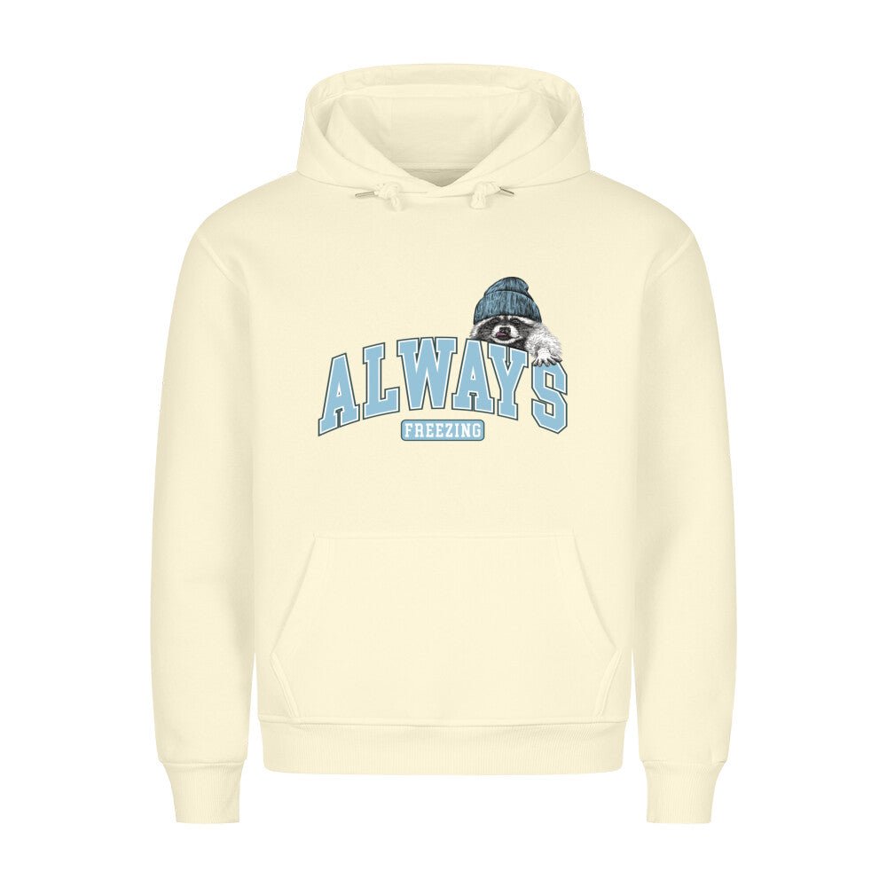 Always freezing Premium Hoodie - Printartworld